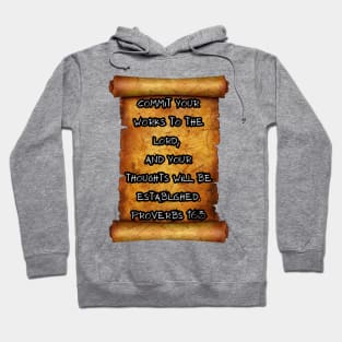 Commit your works Proverbs 16:3 roll scroll Hoodie